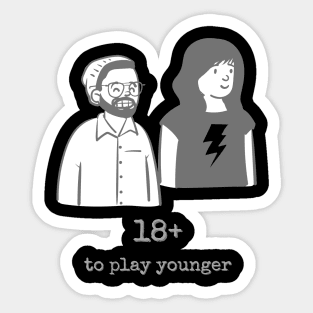18 + to play younger Sticker